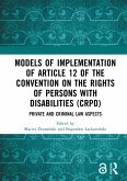 Models of Implementation of Article 12 of the Convention on the Rights of Persons with Disabilities (CRPD) (eBook, ePUB)