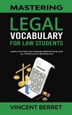 Mastering Legal Vocabulary For Law Students: Learn Contractual Phrases, Prepositions, and All Other Legal Terminology (eBook, ePUB)