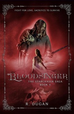 Bloodsinger (The Starchaser Saga, #5) (eBook, ePUB) - Dugan, R.