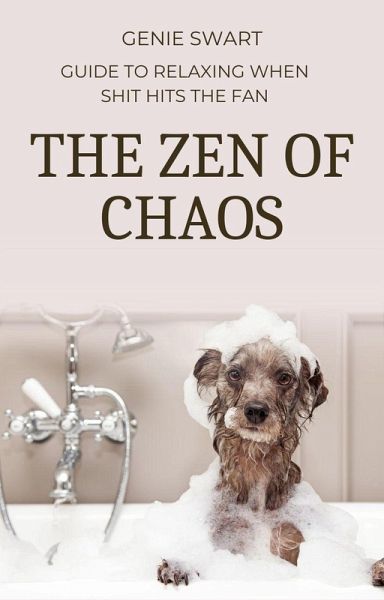The Zen of Chaos (Self Care) (eBook, ePUB)