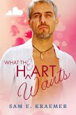 What The H/e/art Wants (May-December Hearts Collection, #3) (eBook, ePUB)