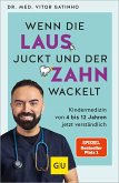 Wenn die Laus juckt und der Zahn wackelt (eBook, ePUB)