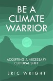 Be a Climate Warrior (eBook, ePUB)