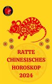Ratte Chinesisches Horoskop 2024 (eBook, ePUB)