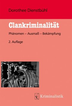 Clankriminalität (eBook, ePUB) - Dienstbühl, Dorothee