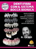 Denti Fissi Con Il Sistema Bocca Bionica (eBook, ePUB)