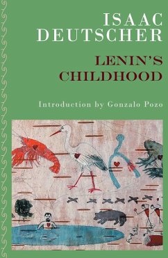 Lenin's Childhood (eBook, ePUB) - Deutscher, Isaac