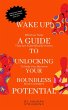 Wake up! A Guide to Unlocking Your... - Bild 1