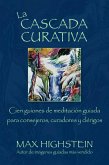 La Cascada Curativa (eBook, ePUB) La Cascada Curativa (eBook, ePUB)