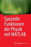 Spezielle Funktionen der Physik mit MATLAB (eBook, PDF)