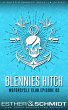 Blennies Hitch Motorcycle Club Episode... - Bild 1
