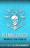 Blennies Hitch Motorcycle Club Episode 03 (Blennies Hitch MC, #3) (eBook, ePUB)