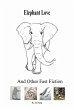 Elephant Love and Other Fast Fiction... - Bild 1