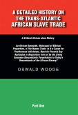 A Detailed History on the Trans-Atlantic African Slave Trade (eBook, ePUB)