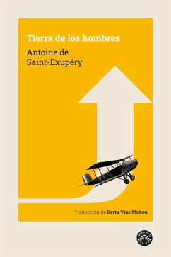 Tierra de los hombres (eBook, ePUB) - de Saint-Exupéry, Antoine