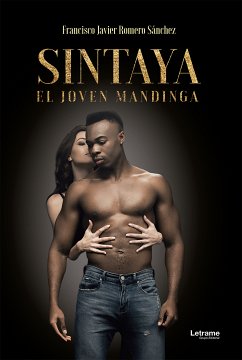 Sintaya, el joven mandinga (eBook, ePUB) - Romero Sánchez, Francisco Javier