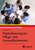 Digitalisierung im Pflege- und Gesundheitswesen (eBook, ePUB)