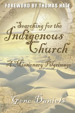 Searching for the Indigenous Church: (eBook, ePUB) - Gene, Daniels