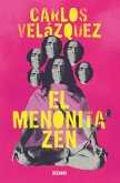 El menonita zen (eBook, ePUB)
