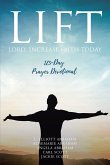 LIFT: Lord Increase Faith Today (eBook, ePUB)