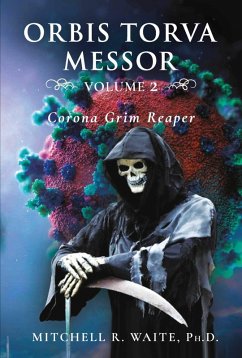 Orbis Torva Messor - Volume 2 (eBook, ePUB) - Ph. D.; Waite, Mitchell R.