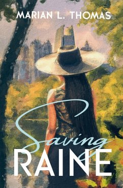 Saving Raine (eBook, ePUB) - Thomas, Marian L.