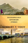 Inconspicuous Adversary Strikes (eBook, ePUB)