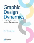Graphic Design Dynamics (eBook, ePUB)