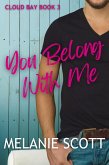 You Belong With Me (Cloud Bay, #3) (eBook, ePUB)