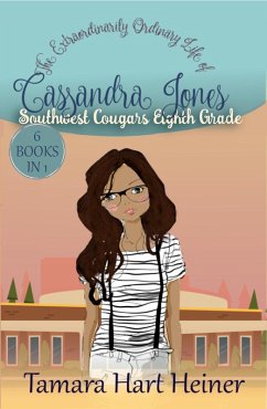 Southwest Cougars Eighth Grade (The Extraordinarily Ordinary Life of Cassandra Jones, #4) (eBook, ePUB) - Heiner, Tamara Hart