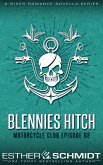 Blennies Hitch Motorcycle Club Episode 02 (Blennies Hitch MC, #2) (eBook, ePUB)