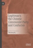 Legitimacy, the Chinese Communist Party and Confucius (eBook, PDF)