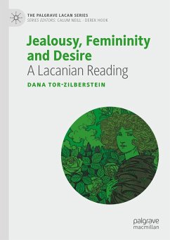 Jealousy, Femininity and Desire (eBook, PDF) - Tor-Zilberstein, Dana