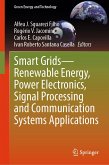 Smart Grids—Renewable Energy, Power Electronics, Signal Processing and Communication Systems Applications (eBook, PDF)