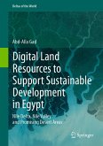 Digital Land Resources to Support Sustainable Development in Egypt (eBook, PDF) Digital Land Resources to Support Sustainable Development in Egypt (eBook, PDF)