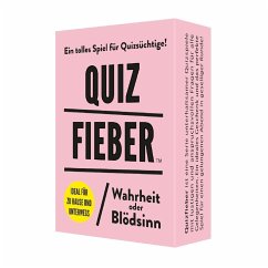 Quizfieber - Wahrheit oder Blödsinn