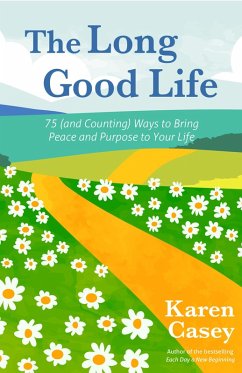 The Long Good Life (eBook, ePUB) - Casey, Karen