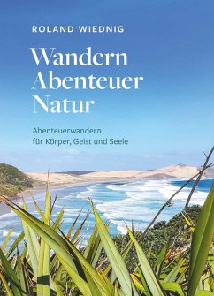 Wandern Abenteuer Natur (eBook, ePUB) - Wiednig, Roland