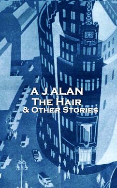 The Hair & Other Stories (eBook, ePUB) - Alan, A J