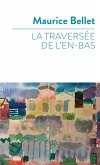 La traversée de l'en-bas (eBook, ePUB)