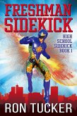 Freshman Sidekick (High School Sidekick, #1) (eBook, ePUB)