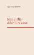 Mon atelier d'écriture 2020 (eBook,... - Bild 1