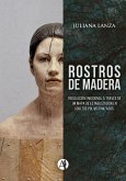 Rostros de madera (eBook, ePUB)