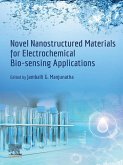 Novel Nanostructured Materials for Electrochemical Bio-sensing Applications (eBook, ePUB)