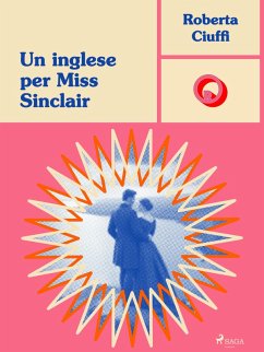 Un inglese per Miss Sinclair (eBook, ePUB) - Ciuffi, Roberta