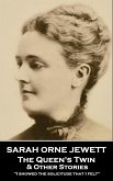 The Queen's Twin & Other Stories (eBook, ePUB) The Queen's Twin & Other Stories (eBook, ePUB)