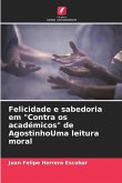 Felicidade e sabedoria em "Contra os académicos" de AgostinhoUma leitura moral