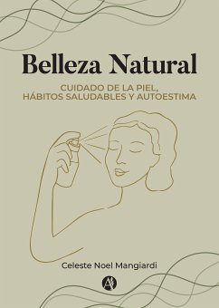 Belleza Natural (eBook, ePUB) - Mangiardi, Celeste