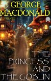 The Princess and the Goblin. Illustrated (eBook, ePUB)