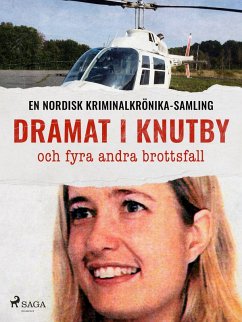 Dramat i Knutby och fyra andra brottsfall (eBook, ePUB)